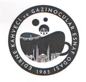 EDİRNE KAHVECİ VE GAZİNOCULAR ESNAF ODASI